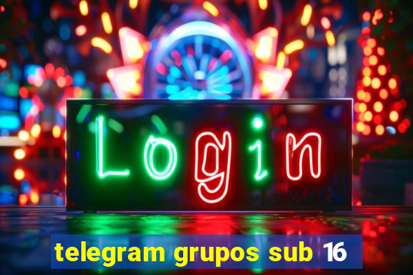 telegram grupos sub 16